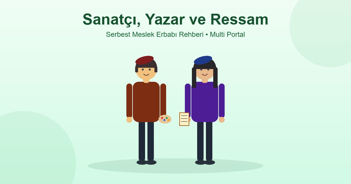 Serbest meslek erbabı sanatçı, yazar ve ressam - bereli bay ve bayan sanatçı